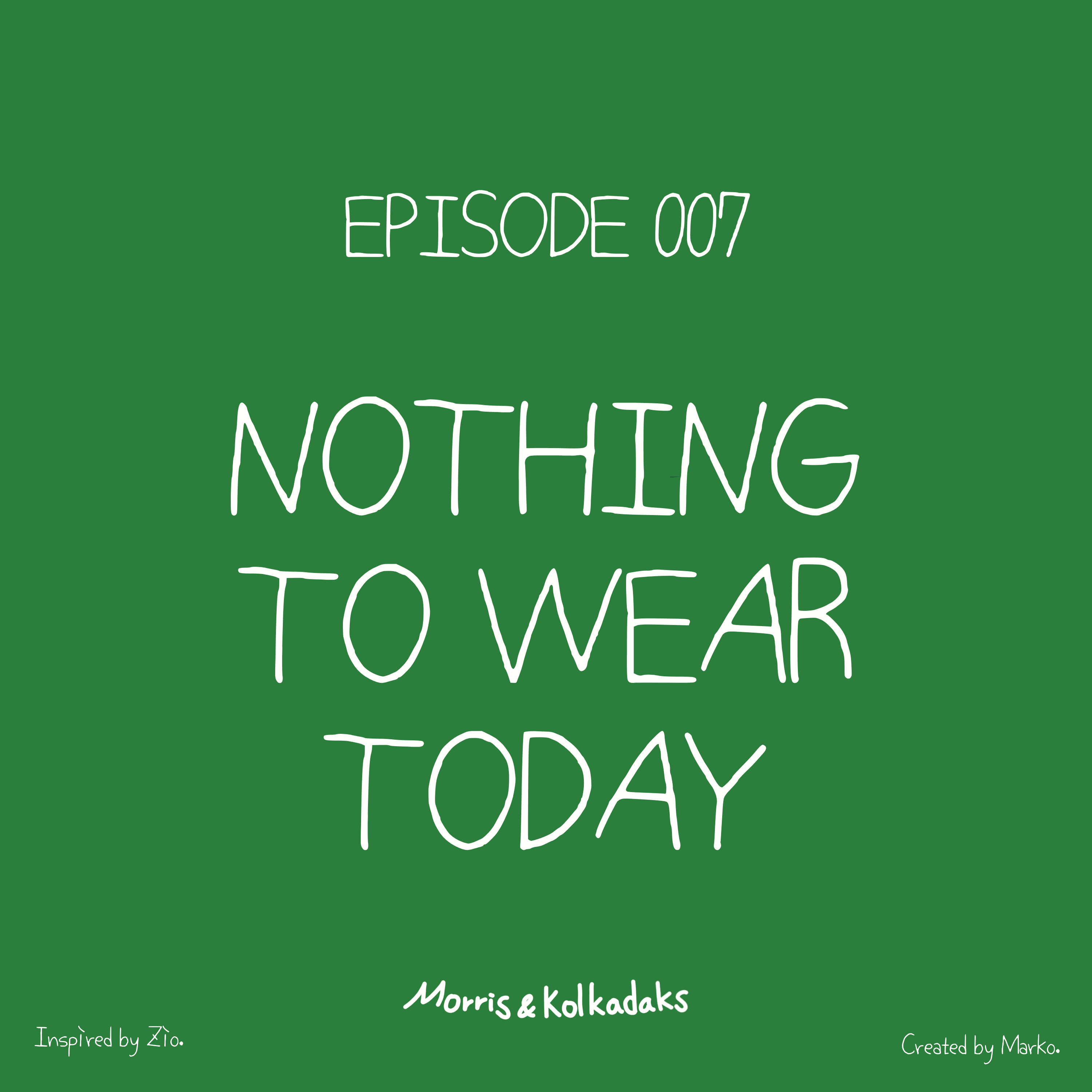 NOTHING TO WEAR TODAY. — Morris and Kolkadaks four-panel comic 1