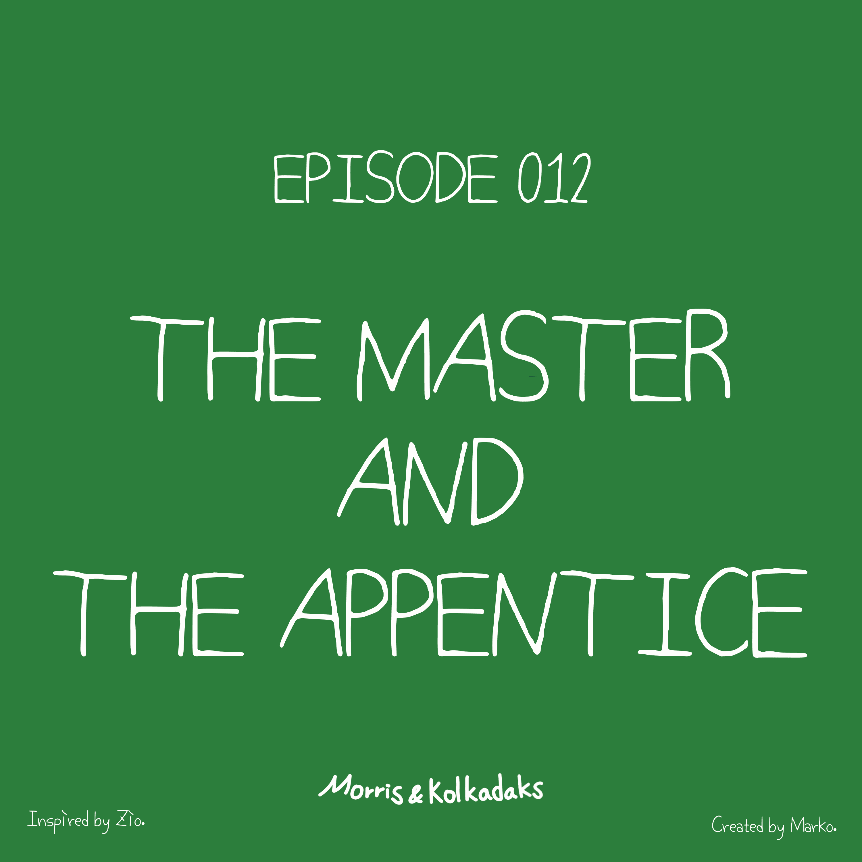 THE MASTER AND THE APPENTICE — Morris and Kolkadaks four-panel comic 1
