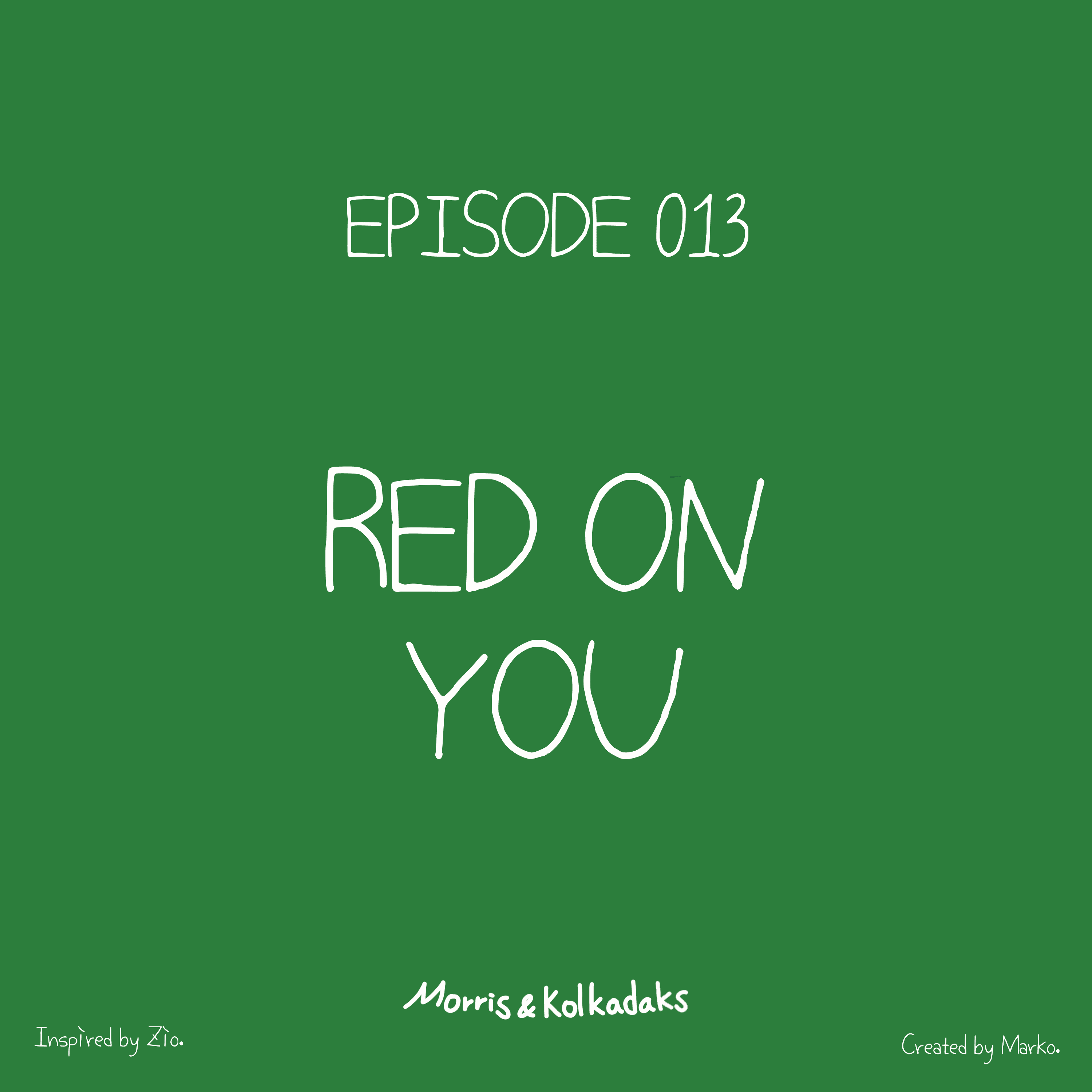 RED ON YOU. — Morris and Kolkadaks four-panel comic 1