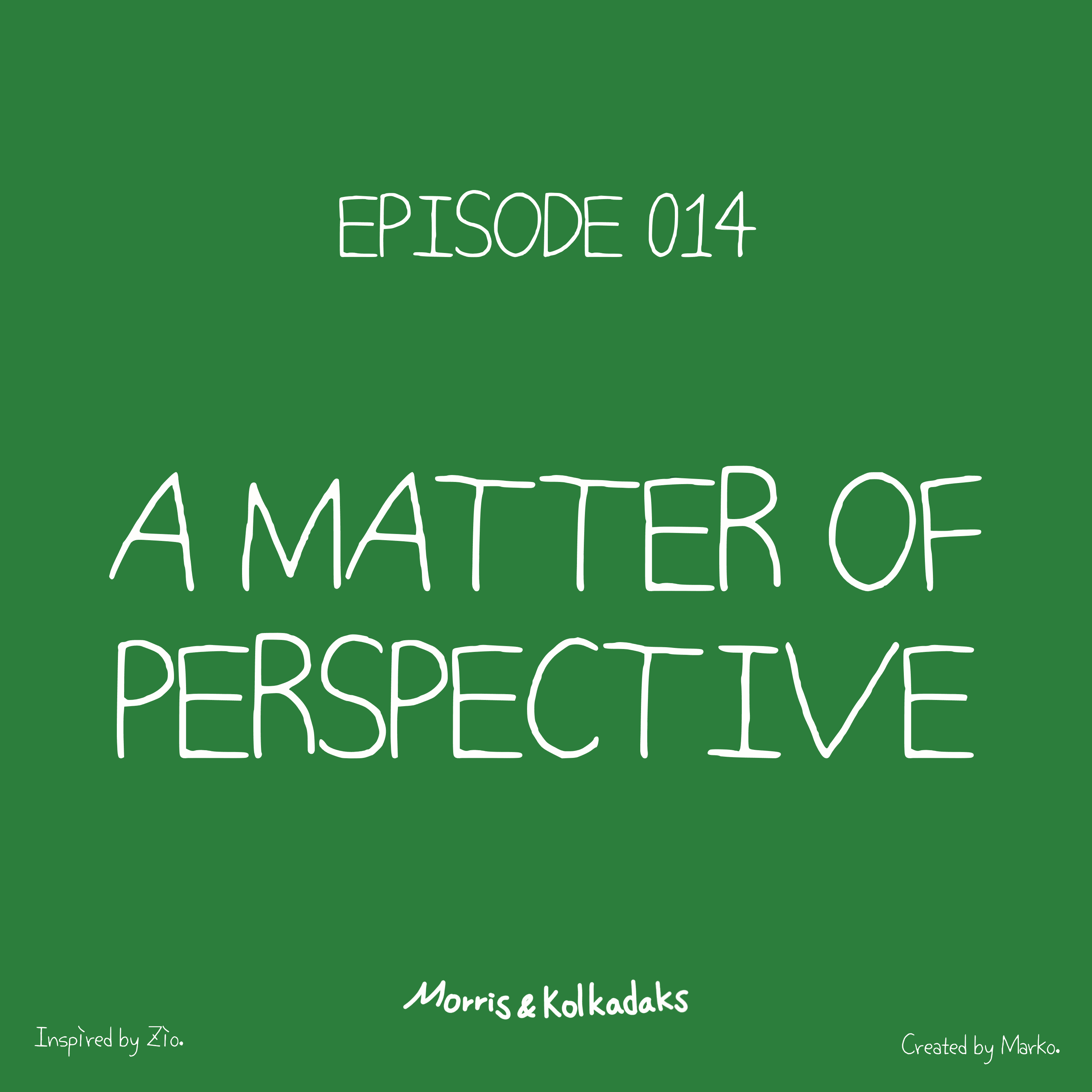 A MATTER OF PERSPECTIVE. — Morris and Kolkadaks four-panel comic 1