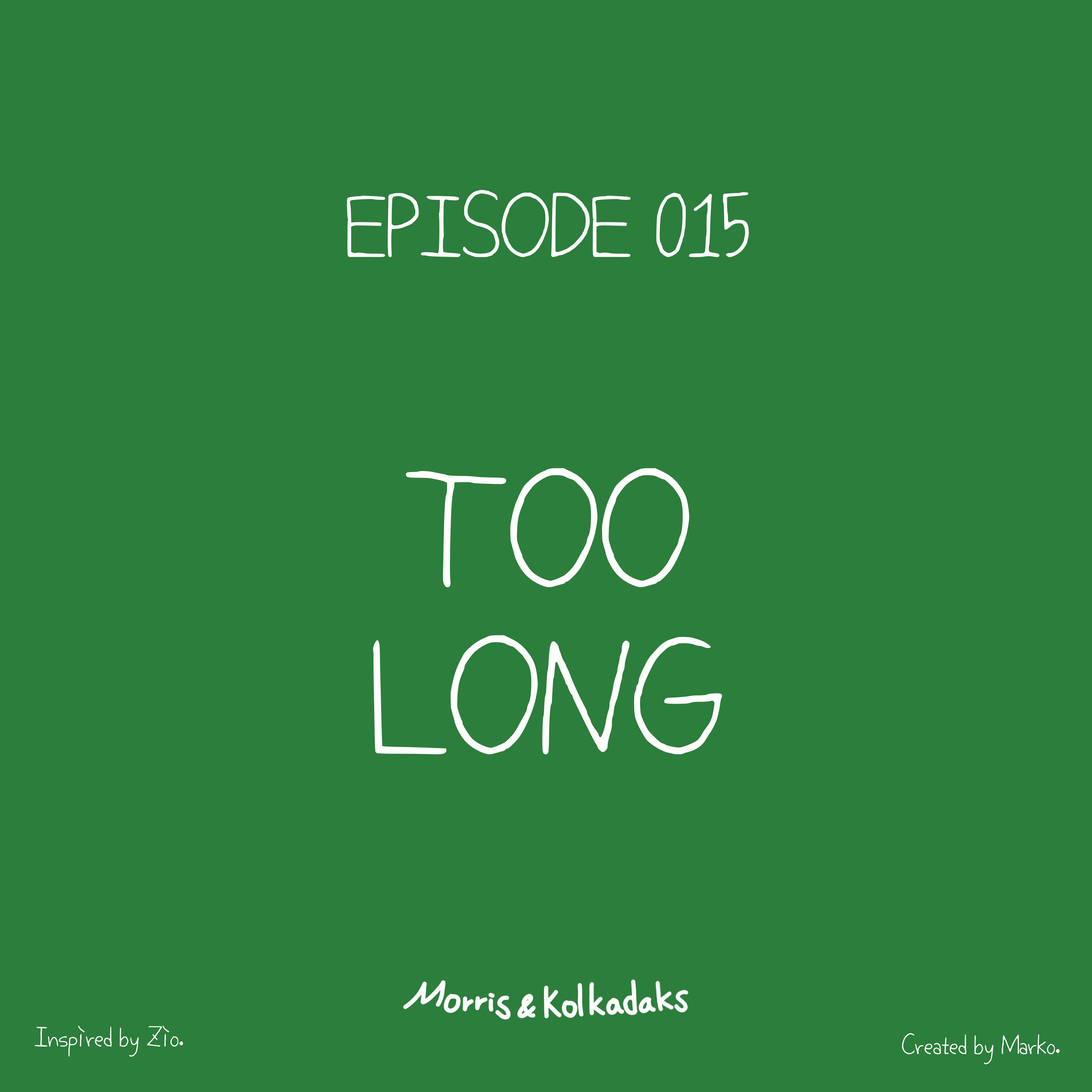 TOO LONG. — Morris and Kolkadaks four-panel comic 1