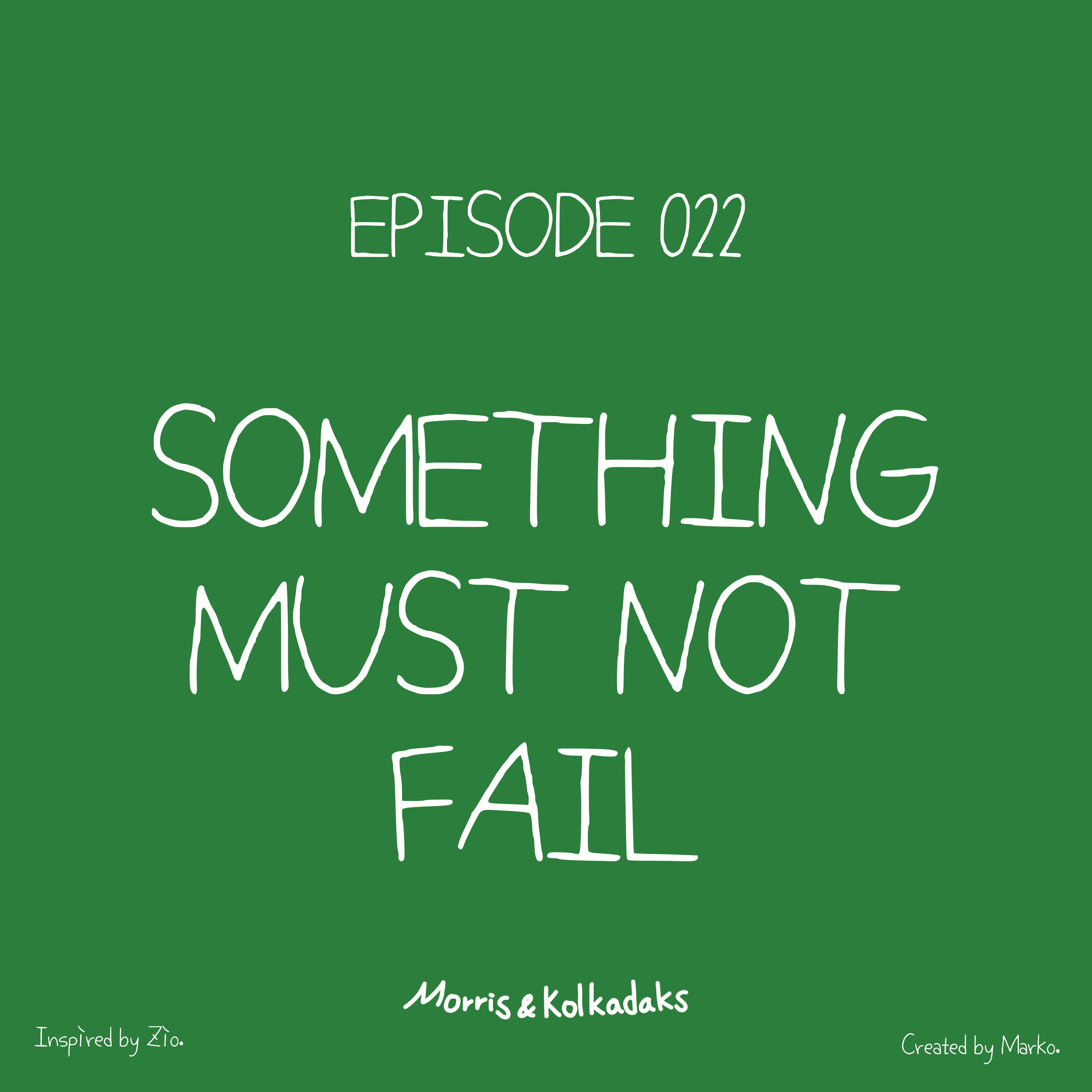 SOMETHING MUST NOT FAIL. — Morris and Kolkadaks four-panel comic 1