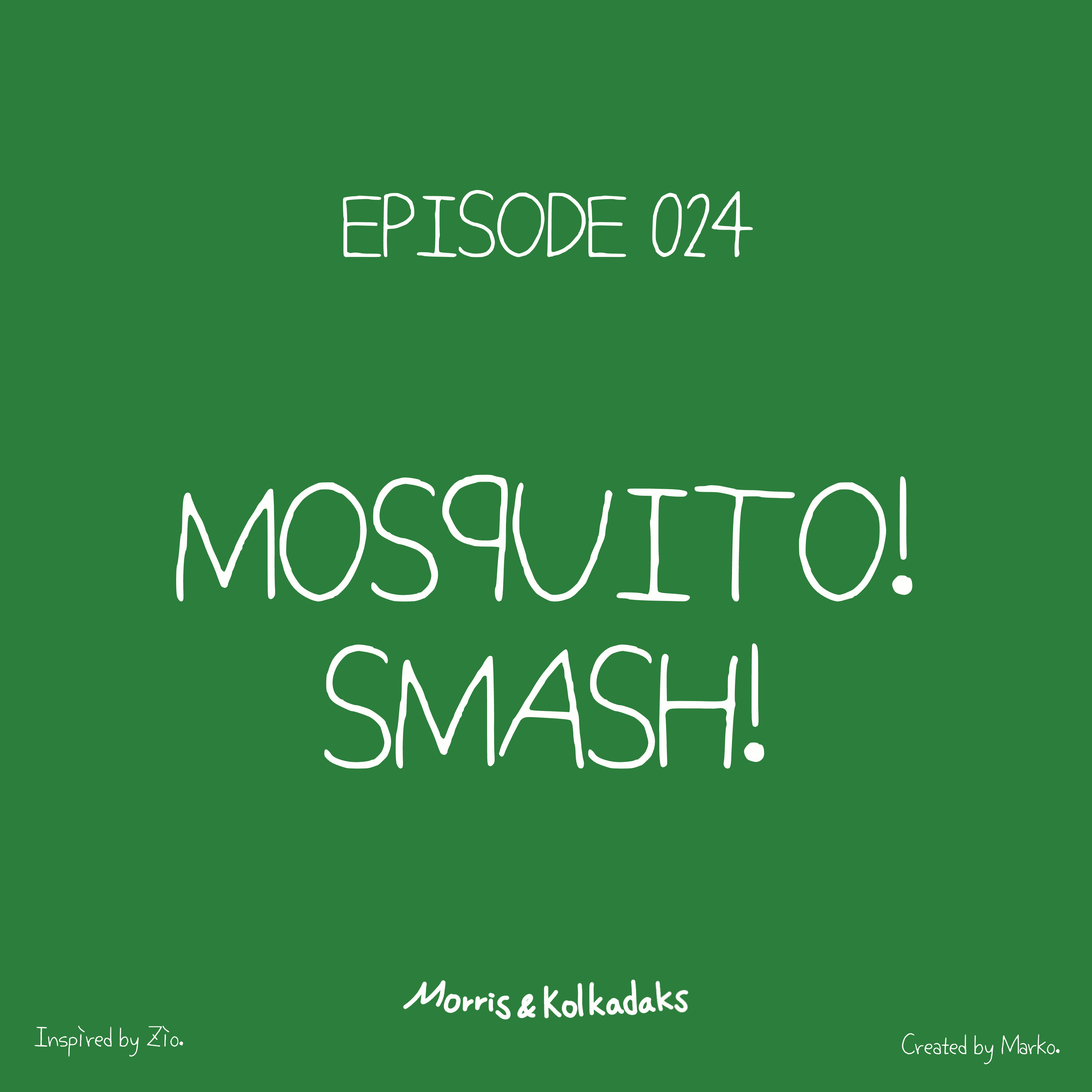 MOSQUITO! SMASH! — Morris and Kolkadaks four-panel comic 1