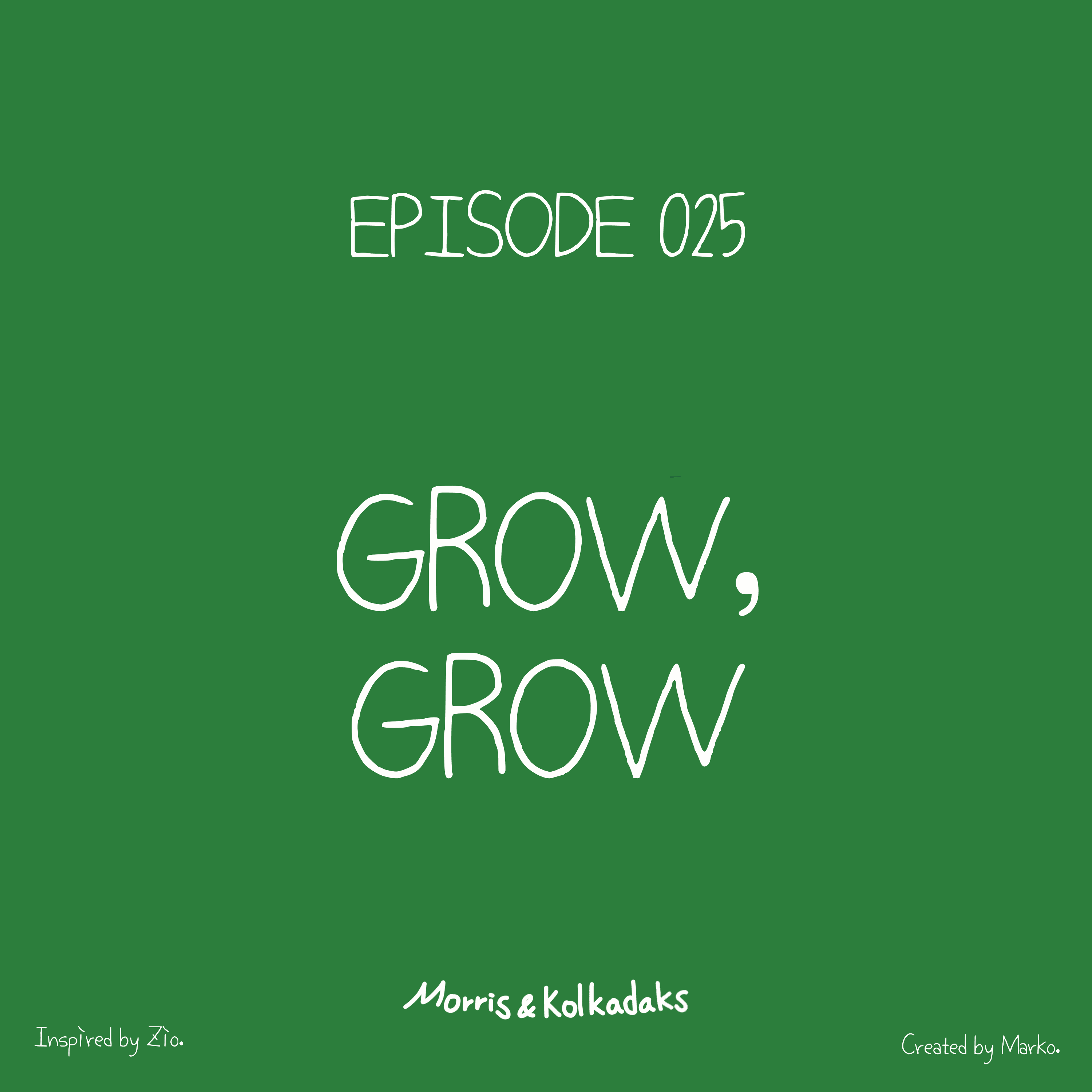 GROW, GROW. — Morris and Kolkadaks four-panel comic 1